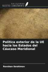 Política exterior de la UE hacia los Estados del Cáucaso Meridional (Spanish Edition) cover image
