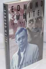 Edmund White: the burning world cover image