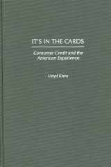 It's in the cards: consumer credit and the American experience cover image