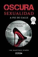 Oscura sexualidad a pie de calle: Prostitutas por el Mundo (Spanish Edition) cover image