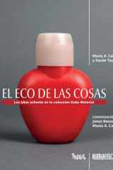 El eco de las cosas Los años ochenta en la colección Cuba Material cover image