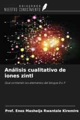 Análisis cualitativo de iones zintl: Que contienen los elementos del bloque D o F (Spanish Edition) cover image