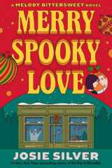 Merry Spooky Love: A Melody Bittersweet Novel cover image