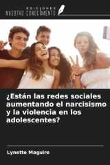 ¿Están las redes sociales aumentando el narcisismo y la violencia en los adolescentes? (Spanish Edition) cover image