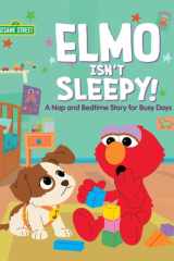 Elmo isn't sleepy! a nap and bedtime story for busy days cover image