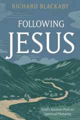 Following Jesus: God’s Ancient Path to Spiritual Maturity cover image