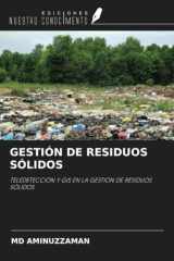 GESTIÓN DE RESIDUOS SÓLIDOS: TELEDETECCIÓN Y GIS EN LA GESTIÓN DE RESIDUOS SÓLIDOS (Spanish Edition) cover image