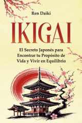 Ikigai - El Secreto Japonés para Encontrar tu Propósito de Vida y Vivir en Equilibrio cover image