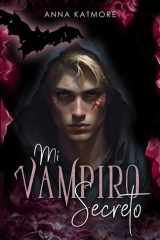 Mi Vampiro Secreto (Spanish Edition) cover image