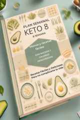 Plan Semanal Keto 8: Menús y Recetas Fáciles para Principiantes con Macros y Calorías Desglosados: Recetas Fáciles y Deliciosas con Macros Completos ... semanas Dieta Cetogénica) (Spanish Edition) cover image