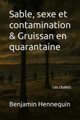 Sable, sexe et contamination & Gruissan en quarantaine - Les chalets cover image