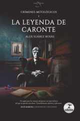 La leyenda de Caronte: Crímenes Mitológicos I (Spanish Edition) cover image