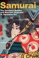 Samurai,the greatest battles and warriors: depicted in Japanese art cover image
