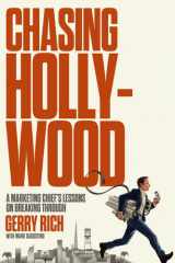 Chasing Hollywood: a marketing chief's lessons on breaking through cover image