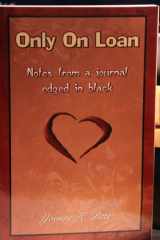 Only on Loan Notes from a Journal Edged in Black cover image