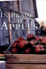 In Praise of Apples A Harvest of History, Horticulture and Recipes cover image