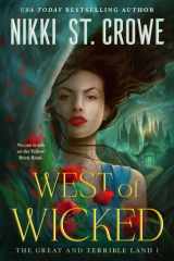 West of Wicked (The Great and Terrible Land, 1) cover image