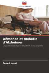Démence et maladie d'Alzheimer: Un guide complet pour les patients et les soignants (French Edition) cover image