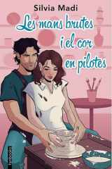 Les mans brutes i el cor en pilotes cover image