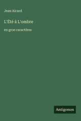 L'Été à L'ombre - en gros caractères cover image