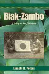 Biak-Zambo A Story of Two Soldiers cover image