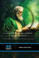 El problema de la exclusividad y libertad religiosa Planteamientos filosóficos, metafísicos y teológicos cover image