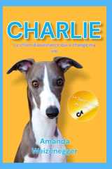 Charlie - le chien d'assistance qui a changé ma vie: Edition française cover image