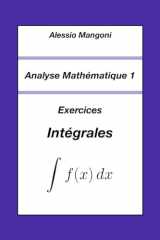 Analyse Mathématique 1 - Exercices Intégrales cover image