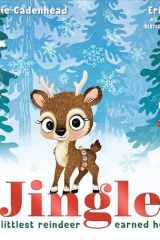Jingle: how the littlest reindeer earned her bells cover image