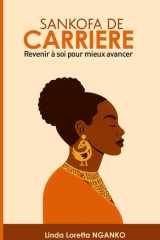 Sankofa de Carrière - Revenir à soi pour mieux avancer cover image