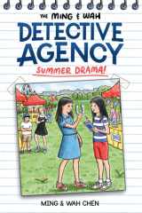 The Ming & Wah Detective Agency: summer drama! cover image