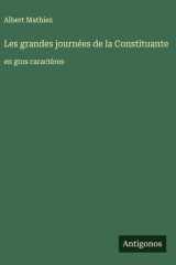 Les grandes journées de la Constituante - en gros caractères cover image