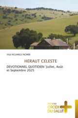 HERAUT CELESTE: DEVOTIONNEL QUOTIDIEN 'Juillet, Août et Septembre 2025 (French Edition) cover image