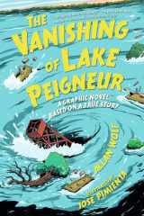The Vanishing of Lake Peigneur: A Graphic Novel Based on a True Story cover image