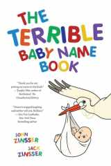 The Terrible Baby Name Book: more than 3,500 new ideas for the modern child cover image