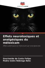 Effets neurotoxiques et analgésiques du méloxicam: Effets systémiques du méloxicam par voie épidurale (French Edition) cover image