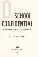 Q School confidential: inside golf's cruelest tournament cover image