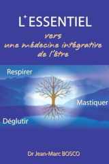 L'essentiel, Vers une médecine intégrative de l'être cover image