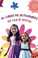 El libro de actividades de Lea & Giulia (Spanish Edition) cover image