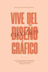 Vive Del Diseño Gráfico cover image