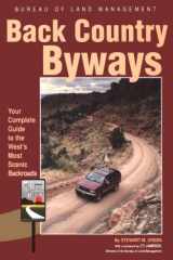 Back Country Byways Your Complete Guide to the West's Most Scenic Backroads cover image