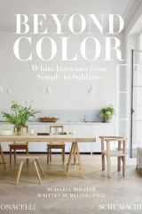 Beyond color: white interiors from simple to sublime cover image
