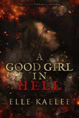 A Good Girl in Hell (The Fallen Covenant Duology) cover image