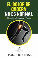 El Dolor de Cadera No Es Normal - 20 historias reales que te ayudarán a entender y mejorar tu salud articular cover image