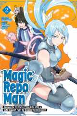 Magic Repo Man: Dumped by My Party, I'll Cash In With a Cute Support Fairy to Become the Strongest! Vol. 2 cover image