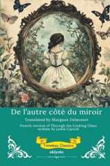 De l'autre côté du miroir French Version of Through The Looking Glass (French Edition) cover image