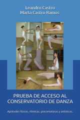 Prueba de Acceso Al Conservatorio de Danza - Aptitudes físicas, rítmicas, psicomotoras y artísticas. cover image