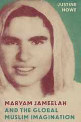 Maryam Jameelah and the global Muslim imagination cover image