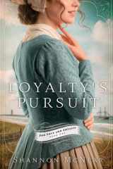 Loyalty's Pursuit (For Love and Loyalty) cover image