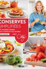 CONSERVES SIMPLIFIEES. 80 RECETTES FACILES POUR CONSERVER NOS cover image
